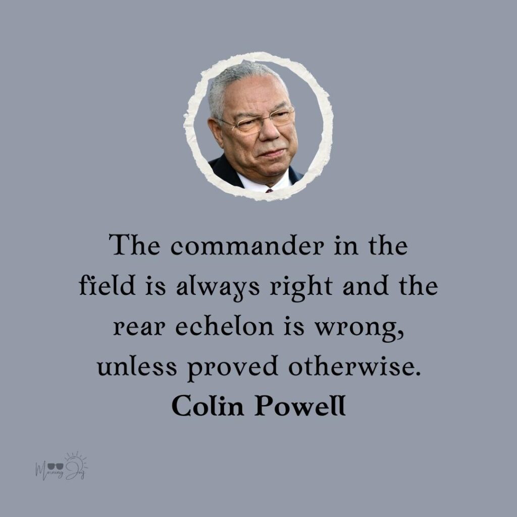 Colin Powell Quotes to Ignite Your Passion 37 excellence Colin Powell quotes-39
