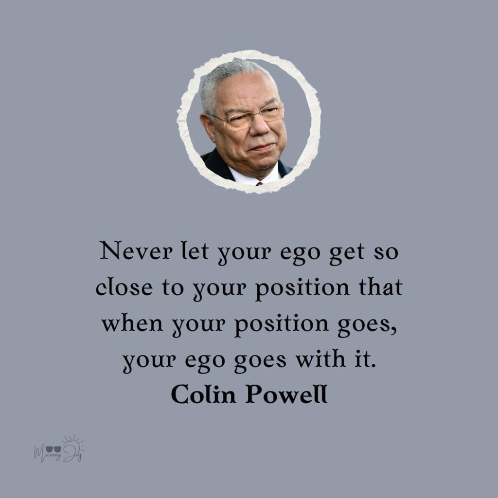 Colin Powell Quotes to Ignite Your Passion 31 excellence Colin Powell quotes-45