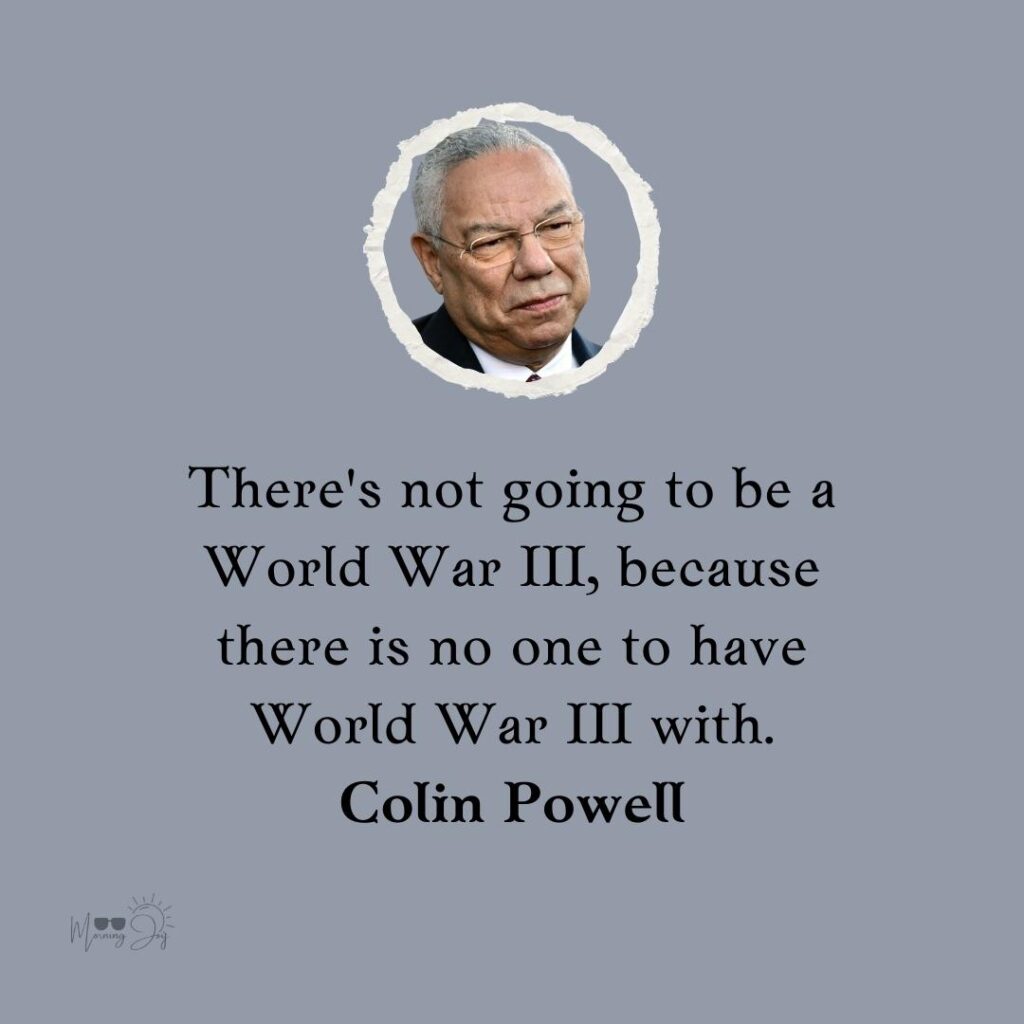 Colin Powell Quotes to Ignite Your Passion 28 excellence Colin Powell quotes-48