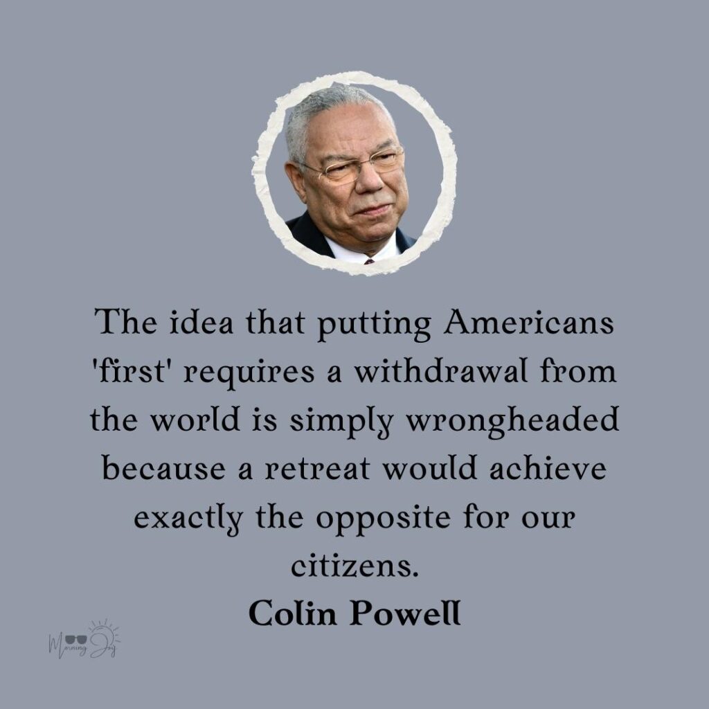 Colin Powell Quotes to Ignite Your Passion 11 general Colin Powell quotes on leadership-65