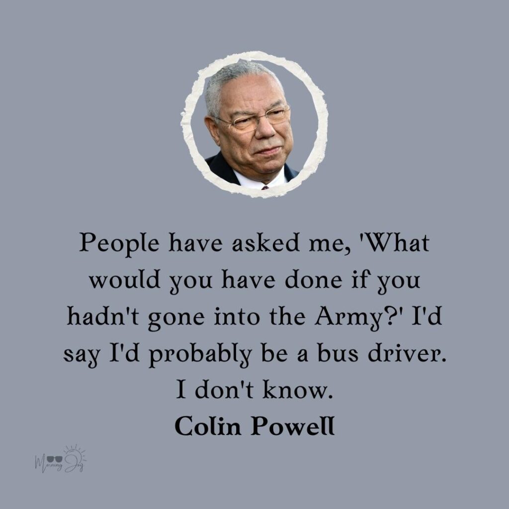 Colin Powell Quotes to Ignite Your Passion 5 general Colin Powell quotes on leadership-75