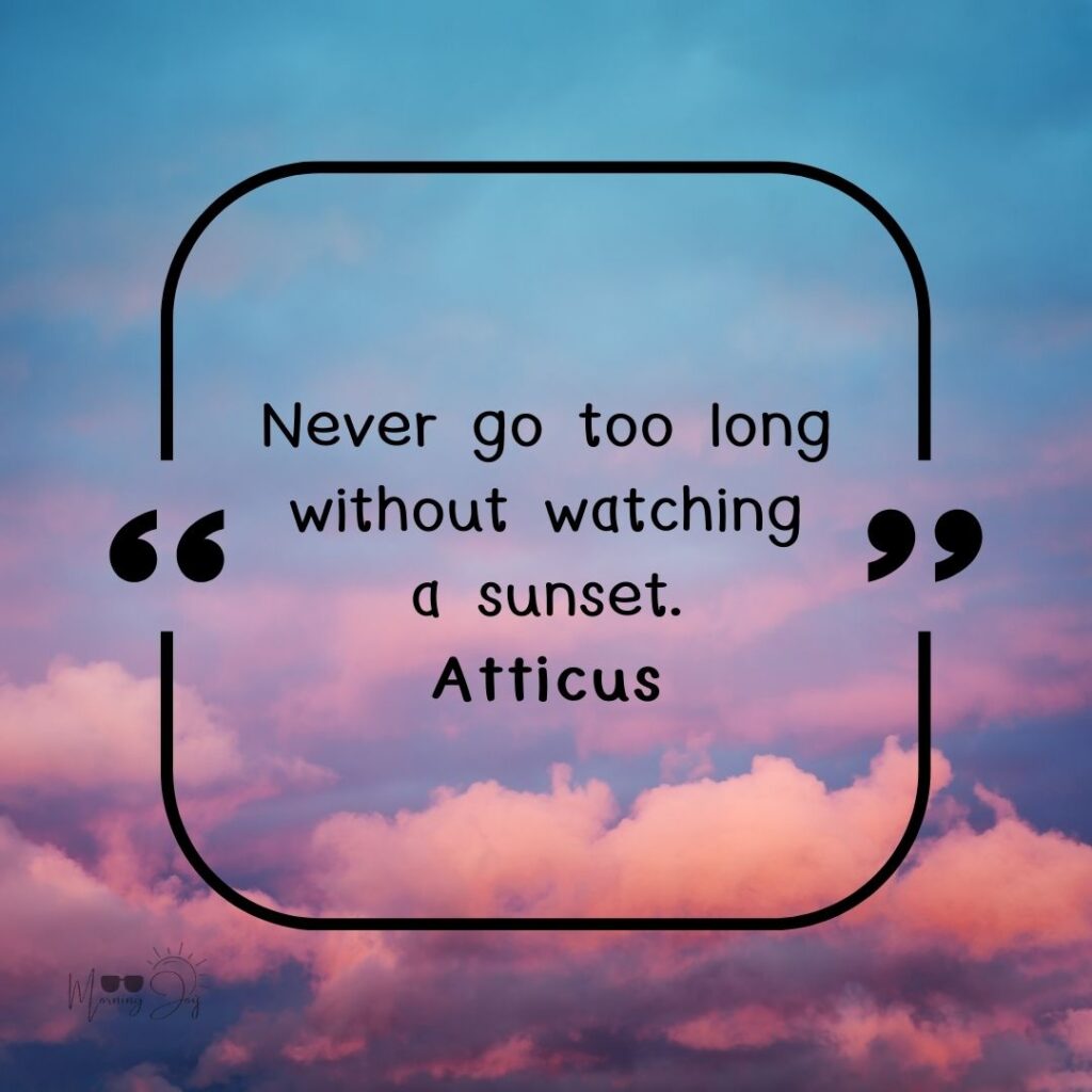 Inspiring Sunset Quotes to Paint Your Skyline 4 sunset quotes-107