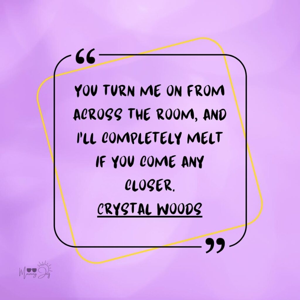 Flirting Quotes to Make Hearts Flutter 70 flirting quotes for women-14