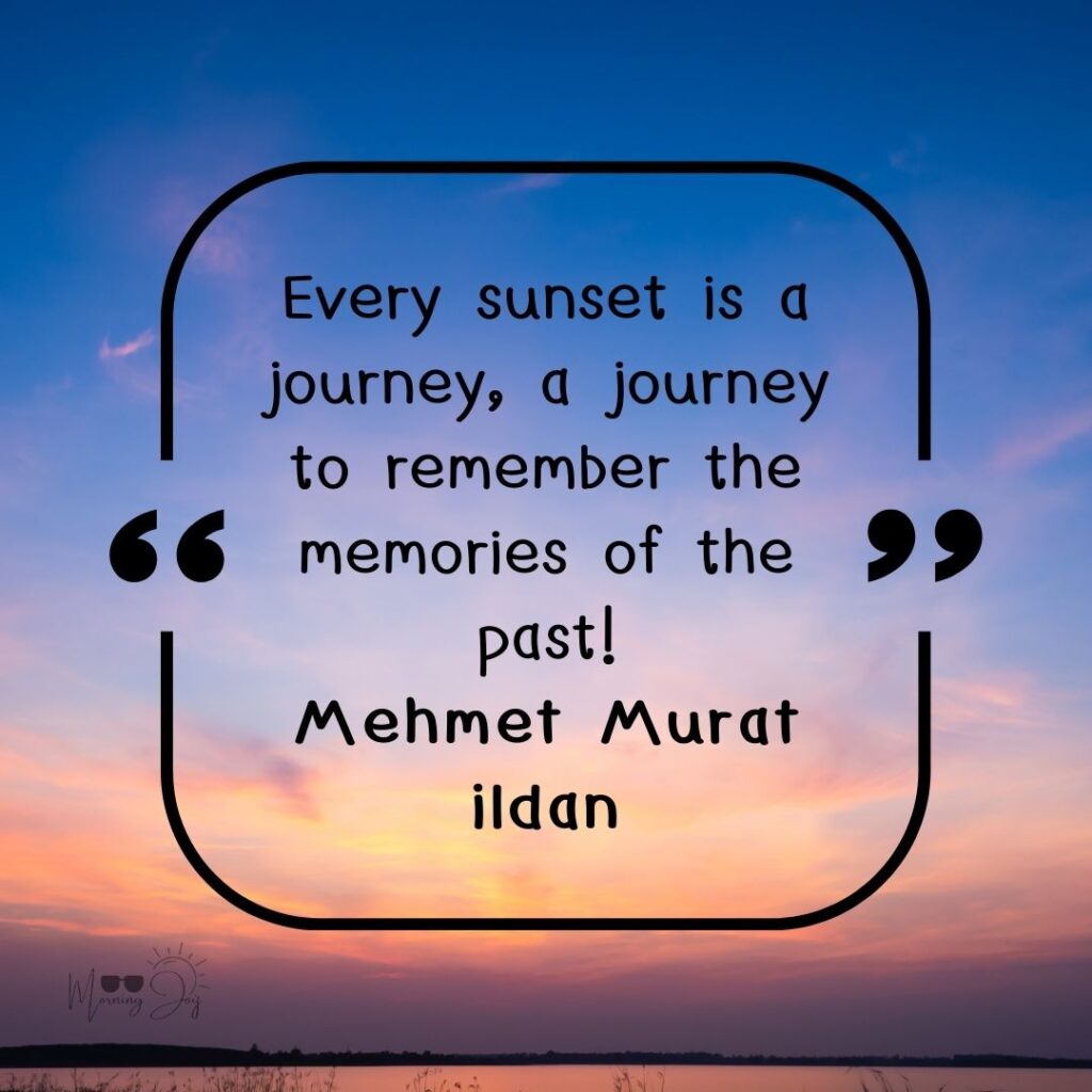 Inspiring Sunset Quotes to Paint Your Skyline 86 sunset quotes-25
