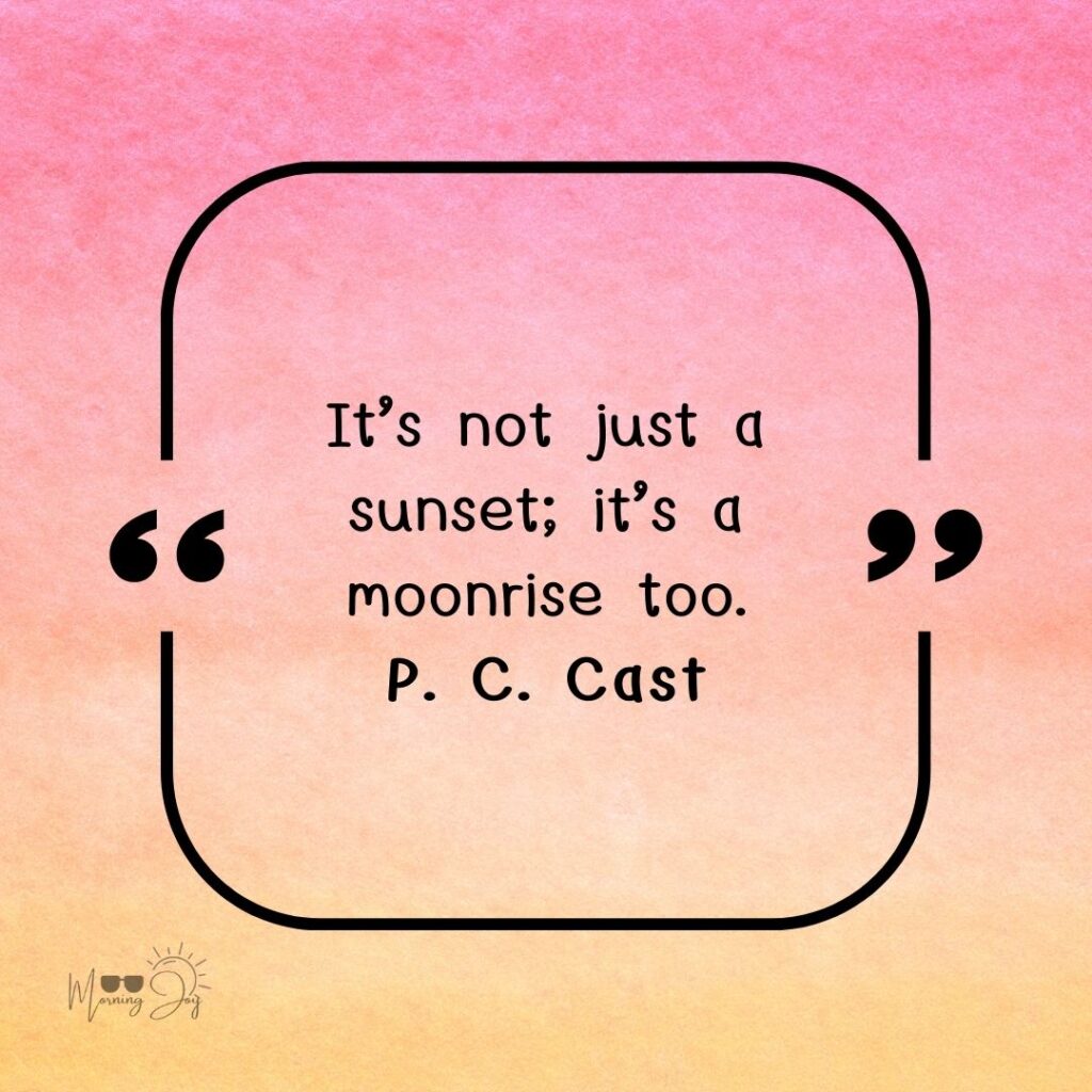 Inspiring Sunset Quotes to Paint Your Skyline 67 sunset quotes-44