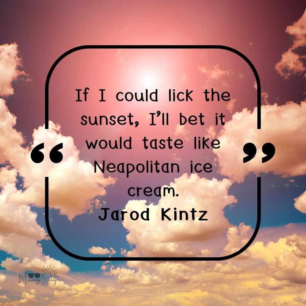 Inspiring Sunset Quotes to Paint Your Skyline 64 sunset quotes-47