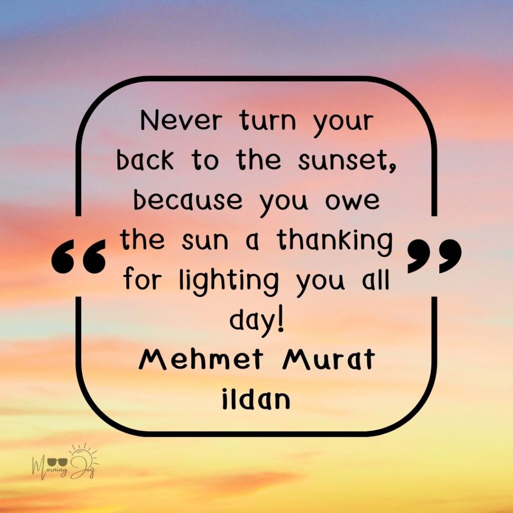 Inspiring Sunset Quotes to Paint Your Skyline 104 romantic sunset quotes-7