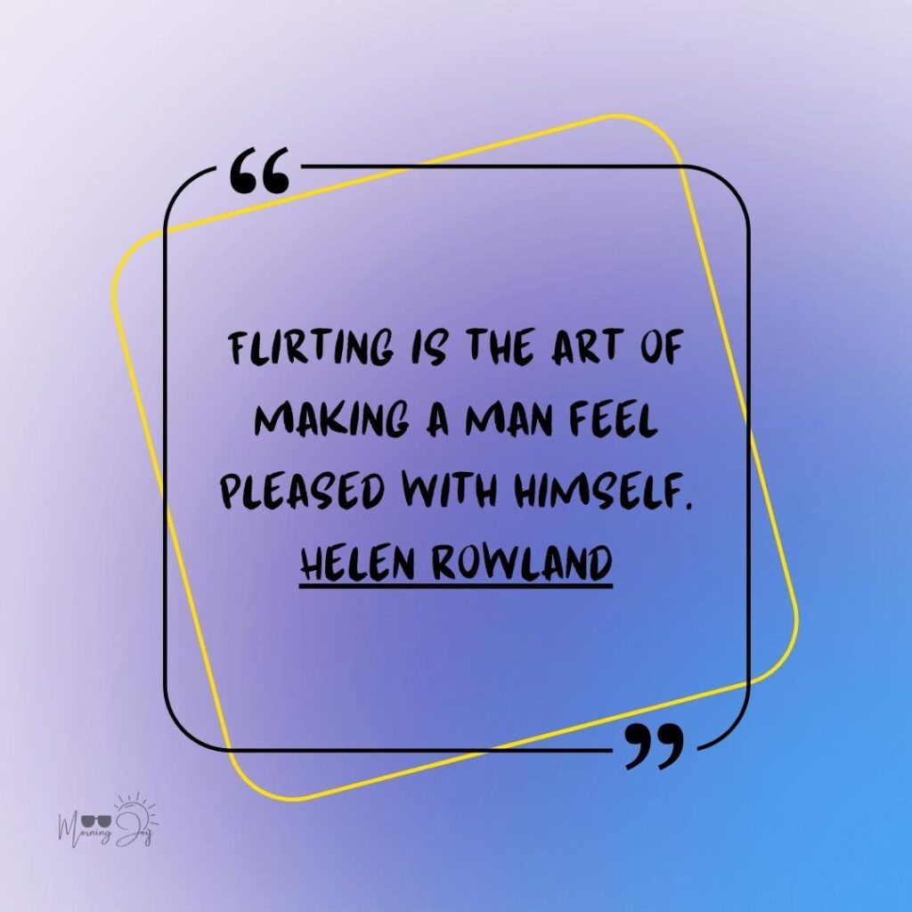 Flirting Quotes to Make Hearts Flutter 13 flirting quotes with images-71