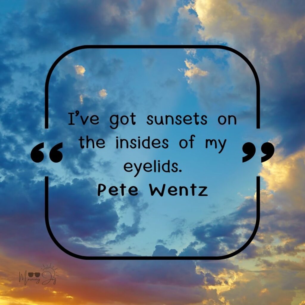 Inspiring Sunset Quotes to Paint Your Skyline 30 sunset quotes-81