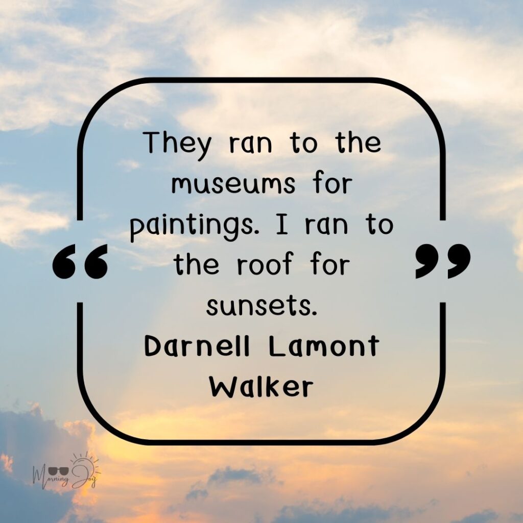 Inspiring Sunset Quotes to Paint Your Skyline 26 sunset quotes-85