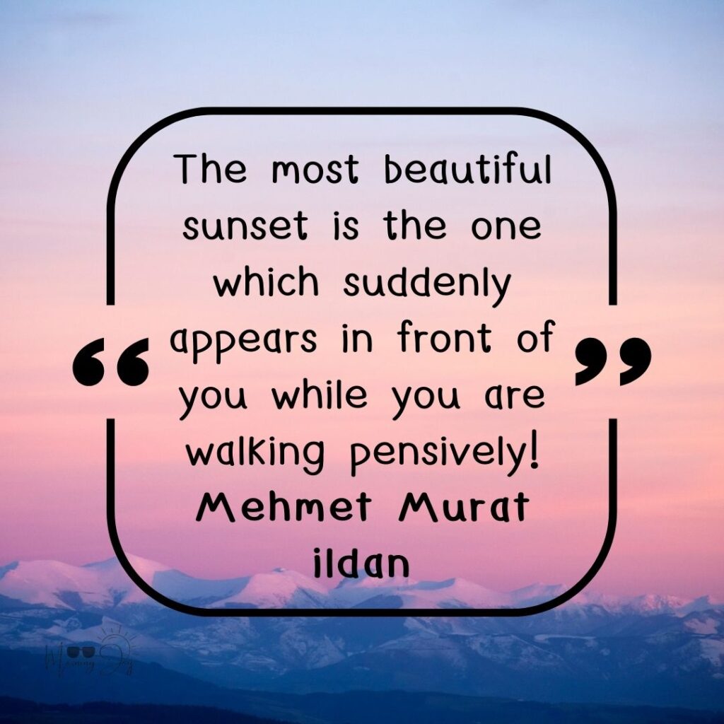 Inspiring Sunset Quotes to Paint Your Skyline 23 sunset quotes-88