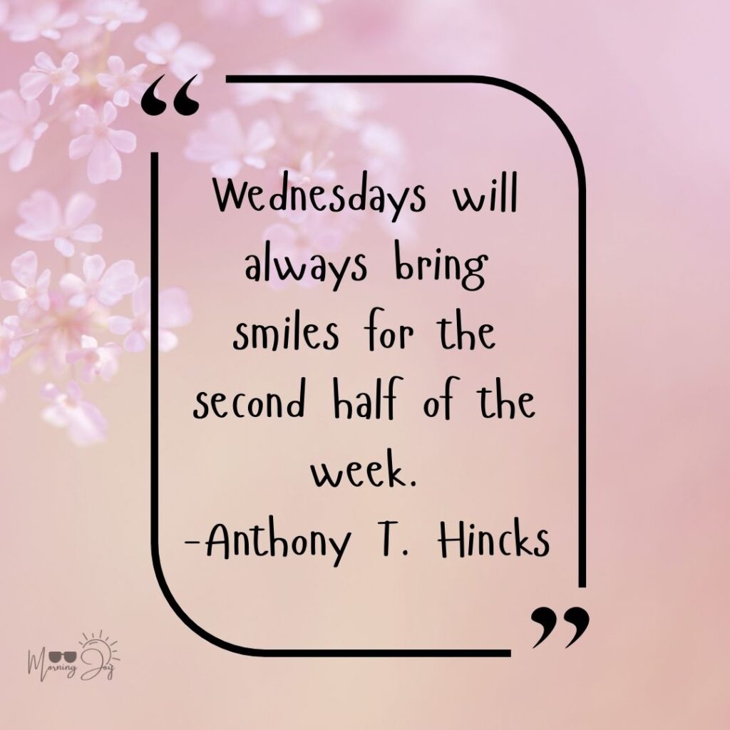 🌟 75+ Best Wednesday Quotes to Inspire, Motivate & Brighten Your Midweek 142 Wednesday morning motivational quotes-19