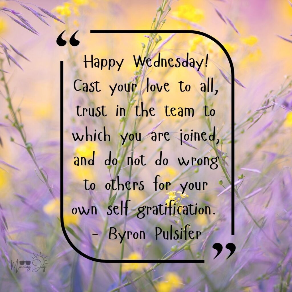 🌟 75+ Best Wednesday Quotes to Inspire, Motivate & Brighten Your Midweek 137 Good morning Wednesday quotes-24